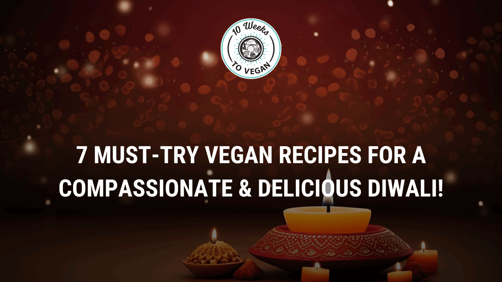 7 Must-Try Vegan Recipes for a Compassionate & Delicious Diwali! – 10